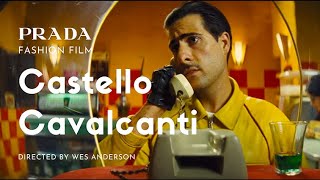 Castello Cavalcanti Fashion Film for Prada by Wes Anderson [upl. by Cayser]