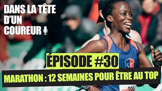 30  Préparation Marathon  12 semaines pour être au top  Dans la Tête dun Coureur [upl. by Masson]