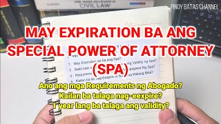 May Expiration ba ang Special Power of Attorney or SPA [upl. by Susejedesoj]