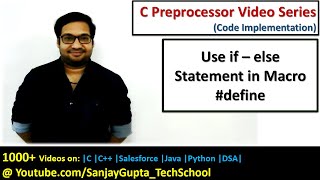 How to use if else statement in macro using define in c programming  by Sanjay Gupta [upl. by Remmos403]