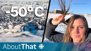 –50 C in Alberta What happens when extreme cold hits  About That [upl. by Cynera455]