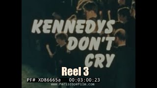 quot KENNEDYS DONT CRY quot 1975 KENNEDY FAMILY DOCUMENTARY FILM JFK RFK JOE KENNEDY P3 XD86665c [upl. by Mohkos]