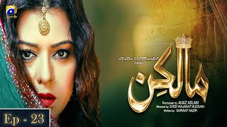 Malkin Episode 23  Maria Wasti  Alyy Khan  Har Pal Geo [upl. by Enitsugua]