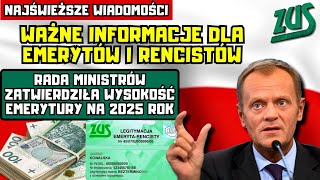 ⚡️NAJŚWIEŻSZE WIADOMOŚCI Rada Ministrów zatwierdziła wysokość emerytury na 2025 rok O ile wzrosną [upl. by Surad]