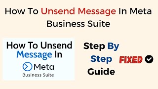 How To Unsend Message In Meta Business Suite [upl. by Ahc46]