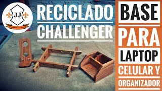 BASE PARA LAPTOP CELULAR Y ORGANIZADOR DE MADERA  RECICLADO CHALLENGER 2019  JJ HERRERÍA Y MÁS [upl. by Amikat]