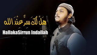 Hallaka Sirrun Indallah  هل لك سر عند الله ؟  Mazharul Islam [upl. by Etteinotna]