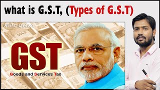 What is GST  GST क्या है  Types of GST  GST Return  GSTIN  Khan GS Research Centre [upl. by Issak]