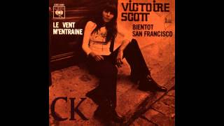 Victoire Scott  Bientôt San Francisco 1971 [upl. by Ledeen]