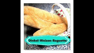 DinkelWeizenBaguette ♥ gesundes Blitzrezept ♥ Rezept Baguette [upl. by Marven]