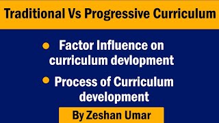 Traditional vs Progressivism Curriculum Process of Curriculum Development [upl. by Hegarty]