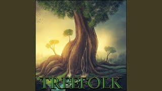 Treefolk [upl. by Harmonia]