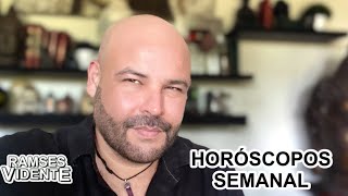 Horóscopos Semanales lunes 24 al domingo 30 julio ramsesvidente🔮®️ horoscopomensual [upl. by Baelbeer408]