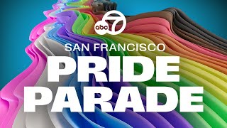 San Francisco Pride Parade is now underway Watch LIVE exclusive ABC7 coverage [upl. by Dunaville]