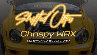 1JZ Swapped Subaru WRX  Chrispy WRX Build Reveal Shifted Optics 4K [upl. by Nylrahs]