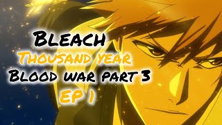 Bleach thousand year blood war part 3 episode 1 English sub release date [upl. by Aer]