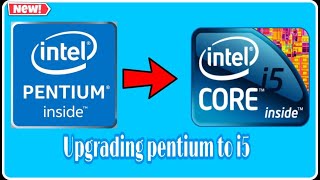 UPGRADING PROCESSOR  INTEL PENTIUM TO i5  UPGRADING PC  PROCESSOR SUPPORTED MOTHERBOARD  UPGRADE [upl. by Dodd]