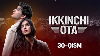 Ikkinchi ota 30qism [upl. by Sorensen]