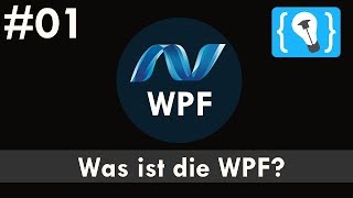 WPF Tutorial Deutsch 1  Was ist WPF [upl. by Bloom375]