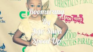 Boomerang By Jojo Siwa Speed Up [upl. by Emrich597]