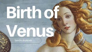 Botticelli  The Birth of Venus [upl. by Selrahcnhoj]