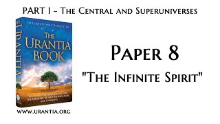 u08  The Infinite Spirit The Urantia Book  audiobook [upl. by O'Shee]