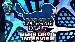 2014 MLL Draft Bear Davis Interview [upl. by Oap]