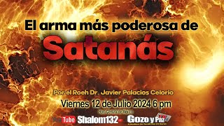 🔴EL ARMA MÁS PODEROSA DE SATANÁS PARTE 1 por el Roeh Dr Javier Palacios Celorio 🔴EN VIVO [upl. by Roth]