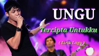 Ungu Tercipta Untukku  Lirik Lagu [upl. by Caves]