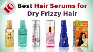 10 BEST HAIR SERUMS for Dry Frizzy Hair [upl. by Latoye]