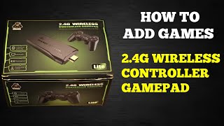 How to Add Games to Your 2 4G Wireless Controller Gamepad  RetroGamer Reviews [upl. by Eylhsa]