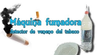 Máquina fumadora  Comprueba el veneno que hay en un cigarrillo Experimentos Caseros [upl. by Garzon]