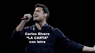 CARLOS RIVERA La CARTA con letra [upl. by Terrilyn]