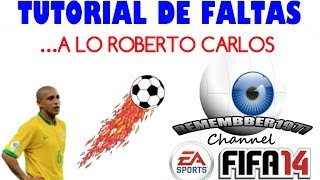 FIFA 14  TUTORIAL TIRO LIBRE A LO ROBERTO CARLOS [upl. by Ellynn451]