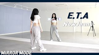 KpopNewJeans 뉴진스 ETA Dance Mirror Mode [upl. by Ynobe]