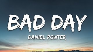 Daniel Powter  Bad Day Lyrics [upl. by Errick]