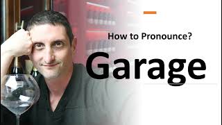 How to Pronounce Garage [upl. by Oakes]