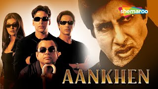 Aankhen  Amitabh Bachchan  Akshay Kumar  Sushmita Sen  Paresh Rawal [upl. by Rhett863]