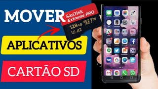 Como MOVER APLICATIVOS para Cartão SD no Android  Como Liberar Espaço no Celular [upl. by Wyatt174]