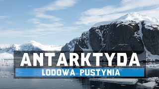 Antarktyda – lodowa pustynia  9 faktów i ciekawostek [upl. by Gayn49]