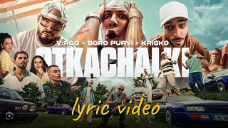 VRGO BORO PURVI KRISKO  OTKACHALKI  LYRIC VIDEO [upl. by Travers449]