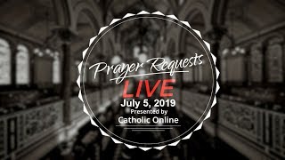 Prayer Requests Live for Friday July 5th 2019 HD [upl. by Jesher]