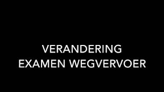 wegvervoer goederen examen verandering [upl. by Ignacia870]