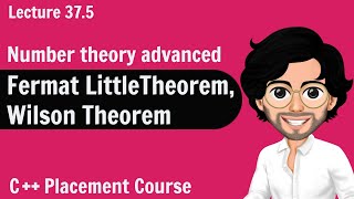 Fermat Little and Wilson Theorem  Number Theory Advanced  C Placement Course  Lecture 375 [upl. by Kathe653]