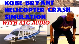 The Kobe Bryant Helicopter Crash  Real ATC Audio  Microsoft Flight Simulator [upl. by Akelahs]