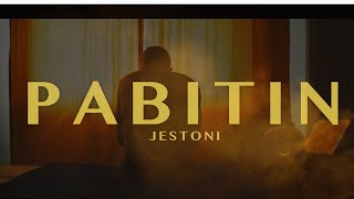 Pabitin  Jestoni Official Music Video [upl. by Irec]