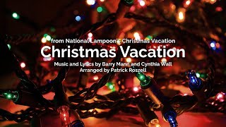 Christmas Vacation arr Patrick Roszell [upl. by Arocal]