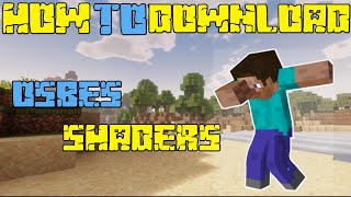 HOW TO DOWNLOAD OSBES SHADER FOR MINECRAFT PE [upl. by Hayden]