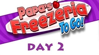 Papas Freezeria TO GO  Day 2 [upl. by Catima]