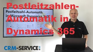 PostleitzahlenAutomatik in Dynamics 365 Sales CRM [upl. by Adnoyek269]